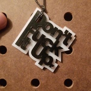 Don't Fuck It Up Necklace